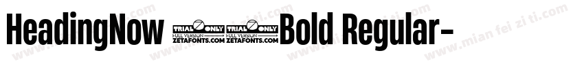 HeadingNow 56Bold Regular字体转换